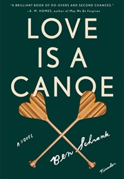 Love Is a Canoe (Ben Schrank)