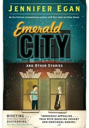 Emerald City (Jennifer Egan)