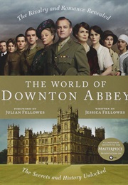 The World of Downton Abbey (Jessica Fellowes)