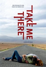 Take Me There (Carolee Dean)