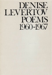 Poems 1960-1967 (Denise Levertov)
