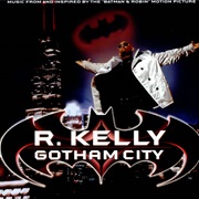 Gotham City - R. Kelly
