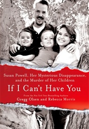 If I Can't Have You (Gregg Olsen)