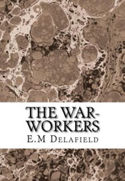 The War-Workers (E. M. Delafield)