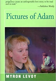 Pictures of Adam (Myron Levoy)