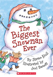 The Biggest Snowman Ever (Steven Kroll)