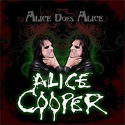 Alice Does Alice - Alice Cooper