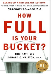 How Full Is Your Bucket (Tom Rath and Donald O. Clifton)