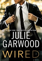 Wired (Julie Garwood)