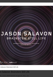 Jason Salavon: Brainstem Still Life (Jason Salavon, Douglas R. Hofstadter, Joe Hill)