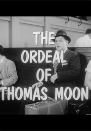The Ordeal of Thomas Moon (1964)