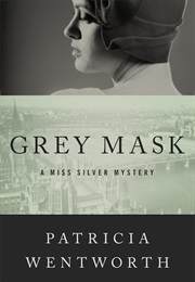Grey Mask (Patricia Wentworth)