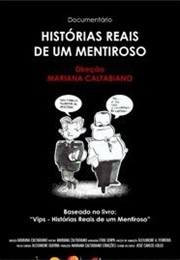 Vips - Histórias Reais De Um Mentiroso (2011)