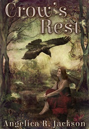 Crow&#39;s Rest (Angelica R. Jackson)
