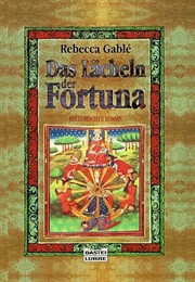 Fortune&#39;s Wheel (Rebecca Gablé)