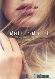 Getting Out (Afton Brinkman)