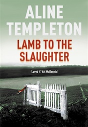 Lamb to the Slaughter (Aline Templeton)
