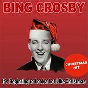 It's Beginning to Look a Lot Like Christmas Bing Crosby