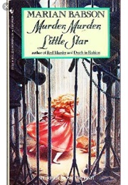 Murder, Murder, Little Star (Marian Babson)