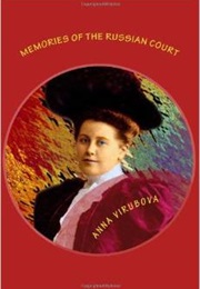 Memories of the Russian Court (Anna Virubova)