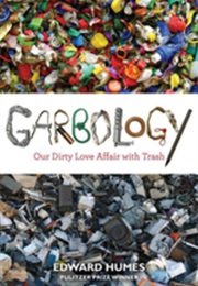 Garbology (Edward Humes)
