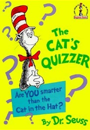 The Cat&#39;s Quizzer (Dr. Seuss)