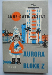 Aurora I Blokk Z (Anne-Cath Vestly)