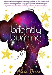 Brightly Burning (Alexa Donne)