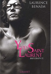 Yves Saint Laurent (Laurence Benaïm)