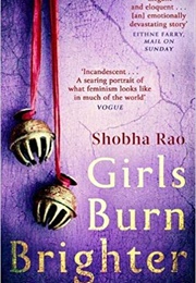 Girls Burn Brighter (Shobha Rao)