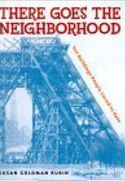 There Goes the Neighborhood: Ten Buildings People Loved to Hate (Susan Goldman Rubin)