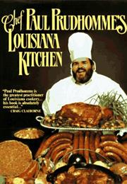Chef Paul Prudhomme's Louisiana Kitchen