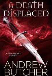 A Death Displaced (Andrew Butcher)