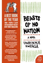 Beasts of No Nation (Uzodinma Iweala)