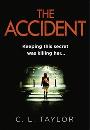 THE ACCIDENT (C.L. Taylor)