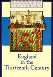 England in the Thirteenth Century (Alan Harding)