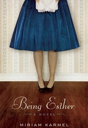 Being Esther (Miriam Karmel)