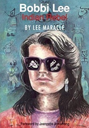 Bobbi Lee Indian Rebel (Lee Maracle)
