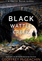 Blackwattle Creek (Geoffrey McGeachin)