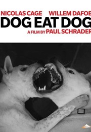 Dog Eat Dog (2016)