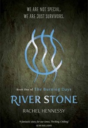 River Stone: Book One of the Burning Days (Rachel Hennessey)