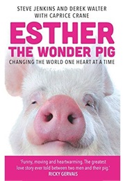 Esther the Wonder Pig (Steve Jenkins)