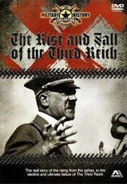 The Rise and Fall of the Third Reich (2010)