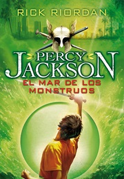 Percy Jackson: El Mar De Monstruos (Rick Riordan)