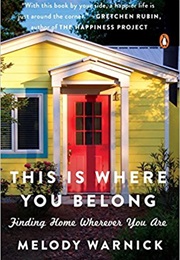 This Is Where You Belong (Melody Warnick)