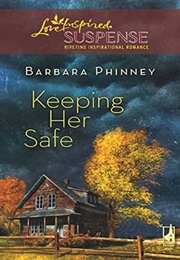 Keeping Her Safe (Barbara Phinney)