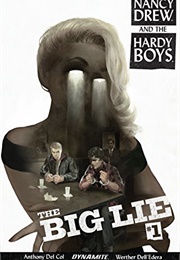 Nancy Drew and the Hardy Boys: The Big Lie (Anthony Del Col & Werther Dell'edera)