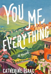 You Me Everything (Catherine Isaac)