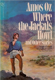 Where the Jackals Howl (Amos Oz)