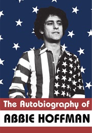 The Autobiography of Abbie Hoffman (Abbie Hoffman)